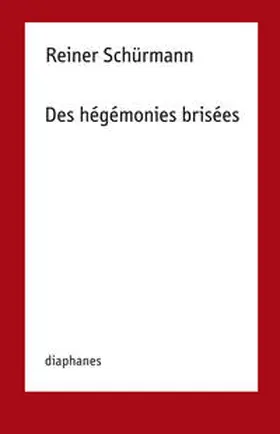 Schürmann |  Des hégémonies brisées | Buch |  Sack Fachmedien