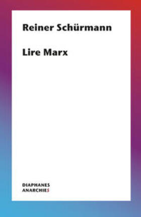 Schürmann |  Lire Marx | Buch |  Sack Fachmedien