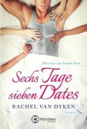 Van Dyken |  Sechs Tage ¿ sieben Dates | Buch |  Sack Fachmedien