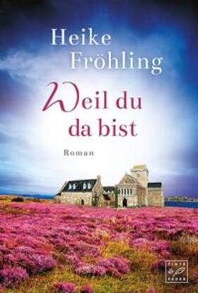 Fröhling |  Weil du da bist | Buch |  Sack Fachmedien