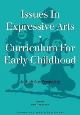 Schiller |  Issues in Expressive Arts Curriculum for Early Childhood | Buch |  Sack Fachmedien