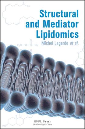 Lagarde / Bernoud-Hubac / Costaz |  Structural and Mediator Lipidomics | Buch |  Sack Fachmedien