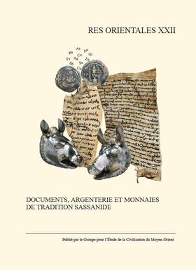 Documents, argenterie et monnaies de tradition sassanide | Buch | 978-2-9521376-6-9 | sack.de