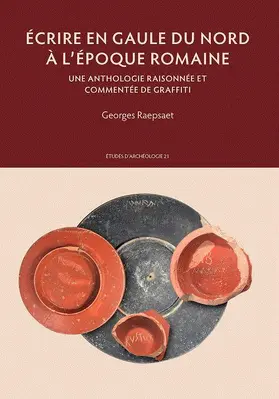 Raepsaet |  Écrire en Gaule du Nord à l'époque romaine | Buch |  Sack Fachmedien