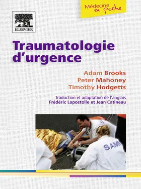 Lapostolle / Brooks / Mahoney |  Traumatologie d'urgence | eBook | Sack Fachmedien