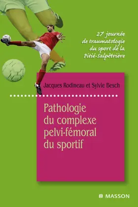 Rodineau / Besch / Furgolle |  Pathologie du complexe pelvi-fémoral du sportif | eBook | Sack Fachmedien