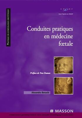 Benachi |  Conduites pratiques en médecine foetale | eBook | Sack Fachmedien