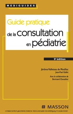 Gallet / Chevallier |  Guide pratique de la consultation en pédiatrie | eBook | Sack Fachmedien