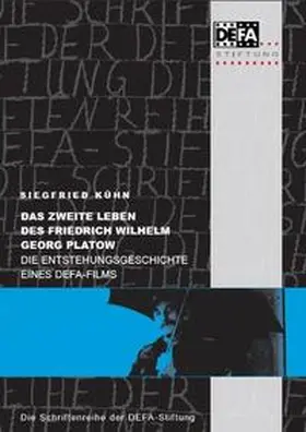 Kühn |  Kühn, S: Das zweite Leben des Friedrich Wilhelm Georg Platow | Buch |  Sack Fachmedien