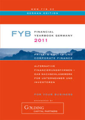 Anderer |  FYB 2011 Financial YearBook Germany (deutsche Ausgabe) Private Equity & Corporate Finance | Buch |  Sack Fachmedien