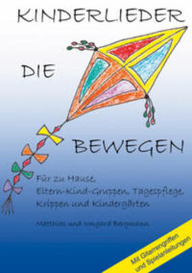 Bergmann |  Kinderlieder die Bewegen | Buch |  Sack Fachmedien