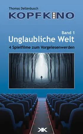 Dellenbusch |  Unglaubliche Welt | Buch |  Sack Fachmedien