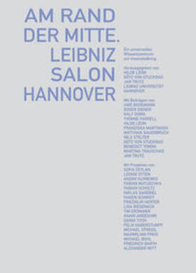 Leibniz Universität Hannover Institut für Entwerfen und Gebäudelehre / von Stuckrad / Stelter |  Am Rand der Mitte. Leibniz Salon Hannover | Buch |  Sack Fachmedien