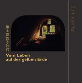  Vom Leben auf der gelben Erde | Buch |  Sack Fachmedien