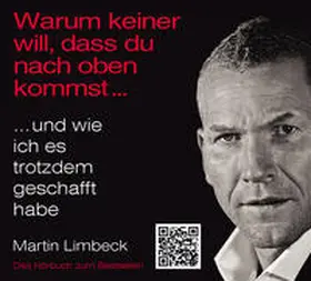 Limbeck |  Warum keiner will, dass du nach oben kommst: und wie ich es trotzdem geschafft habe | Sonstiges |  Sack Fachmedien