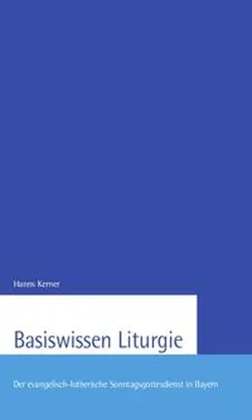 Kerner | Basiswissen Liturgie | Buch | 978-3-00-055892-4 | sack.de