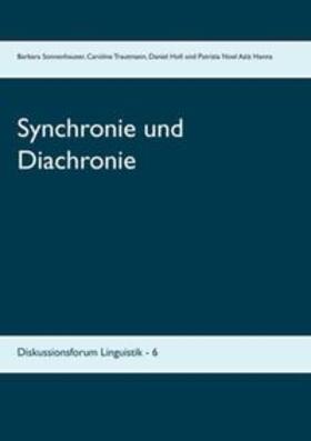 Trautmann / Sonnenhauser / Holl |  Synchronie und Diachronie | Buch |  Sack Fachmedien