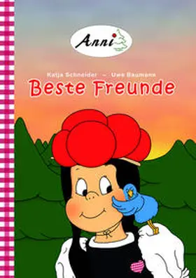 Schneider / Baumann |  Anni - Beste Freunde | Buch |  Sack Fachmedien