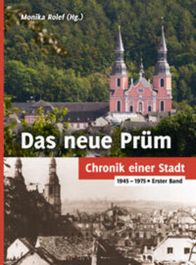 Rolef |  Das neue Prüm - Chronik einer Stadt | Buch |  Sack Fachmedien