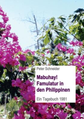 Schneider |  Mabuhay! Famulatur in den Philippinen | Buch |  Sack Fachmedien