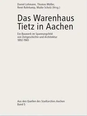 Lohmann / Müller / Rohrkamp |  Das Warenhaus Tietz in Aachen | Buch |  Sack Fachmedien