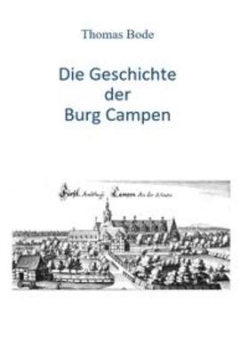 Bode |  Die Geschichte der Burg Campen | Buch |  Sack Fachmedien