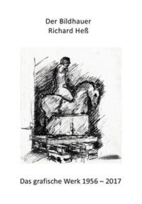 Mann / Heß |  Der Bildhauer Richard Heß | Buch |  Sack Fachmedien