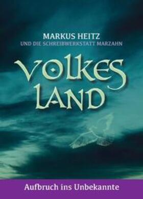 Schreibwerkstatt Marzahn / Heitz |  Volkesland | Buch |  Sack Fachmedien