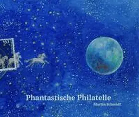 Schmidt |  Phantastische Philatelie | Buch |  Sack Fachmedien