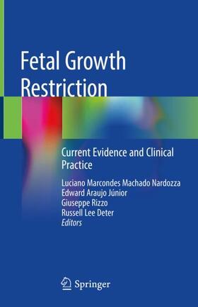 Nardozza / Deter / Araujo Júnior |  Fetal Growth Restriction | Buch |  Sack Fachmedien