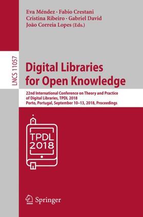 Méndez / Crestani / Lopes |  Digital Libraries for Open Knowledge | Buch |  Sack Fachmedien