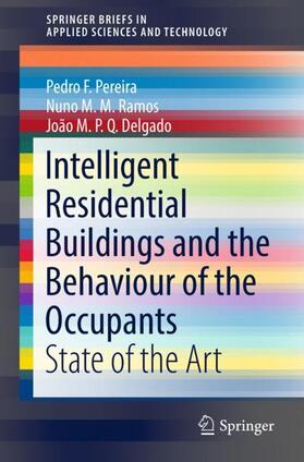 Pereira / Delgado / Ramos |  Intelligent Residential Buildings and the Behaviour of the Occupants | Buch |  Sack Fachmedien