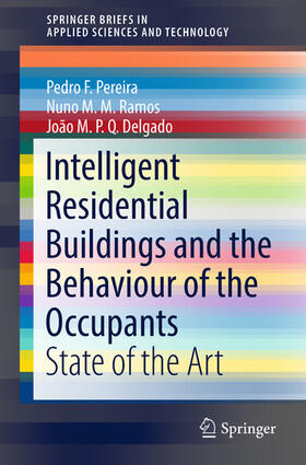 Pereira / Ramos / Delgado |  Intelligent Residential Buildings and the Behaviour of the Occupants | eBook | Sack Fachmedien