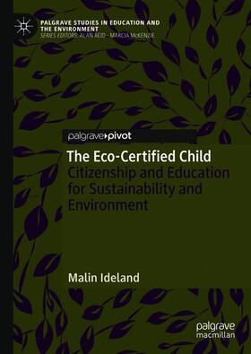 Ideland |  The Eco-Certified Child | Buch |  Sack Fachmedien