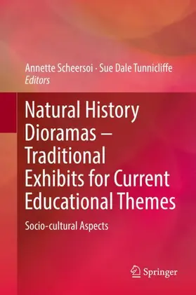 Tunnicliffe / Scheersoi |  Natural History Dioramas - Traditional Exhibits for Current Educational Themes | Buch |  Sack Fachmedien