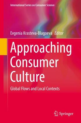 Krasteva-Blagoeva |  Approaching Consumer Culture | Buch |  Sack Fachmedien