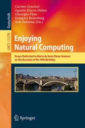 Graciani / Riscos-Núñez / Paun |  Enjoying Natural Computing | eBook | Sack Fachmedien