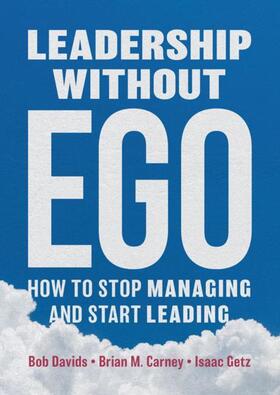 Davids / Carney / Getz |  Leadership without Ego | Buch |  Sack Fachmedien
