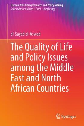 el-Aswad |  The Quality of Life and Policy Issues among the Middle East and North African Countries | Buch |  Sack Fachmedien