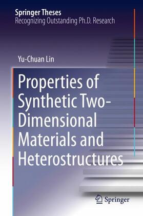 Lin |  Properties of Synthetic Two-Dimensional Materials and Heterostructures | Buch |  Sack Fachmedien