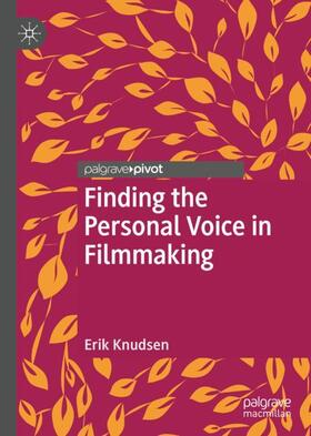 Knudsen |  Finding the Personal Voice in Filmmaking | Buch |  Sack Fachmedien