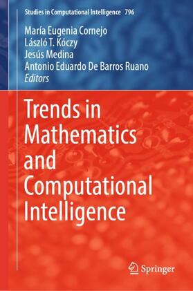 Cornejo / De Barros Ruano / Kóczy |  Trends in Mathematics and Computational Intelligence | Buch |  Sack Fachmedien