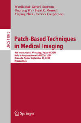 Bai / Sanroma / Wu |  Patch-Based Techniques in Medical Imaging | eBook | Sack Fachmedien