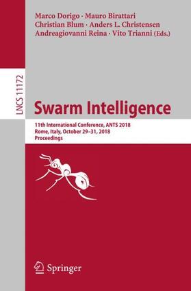 Dorigo / Birattari / Trianni |  Swarm Intelligence | Buch |  Sack Fachmedien