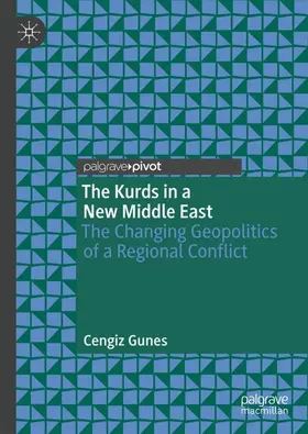 Gunes |  The Kurds in a New Middle East | Buch |  Sack Fachmedien