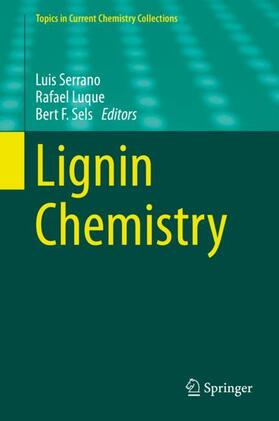 Serrano / Luque / Sels |  Lignin Chemistry | Buch |  Sack Fachmedien