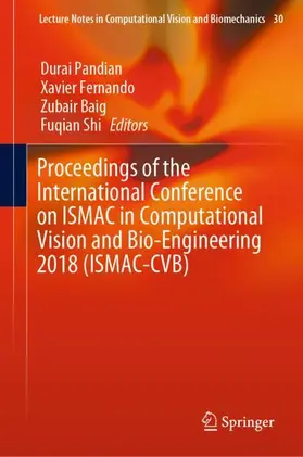 Pandian / Fernando / Baig |  Proceedings of the International Conference on ISMAC in Computational Vision and Bio-Engineering 2018 (ISMAC-CVB) | Buch |  Sack Fachmedien