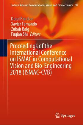 Pandian / Fernando / Baig |  Proceedings of the International Conference on ISMAC in Computational Vision and Bio-Engineering 2018 (ISMAC-CVB) | eBook | Sack Fachmedien