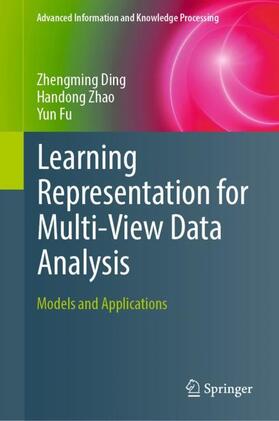 Ding / Fu / Zhao |  Learning Representation for Multi-View Data Analysis | Buch |  Sack Fachmedien