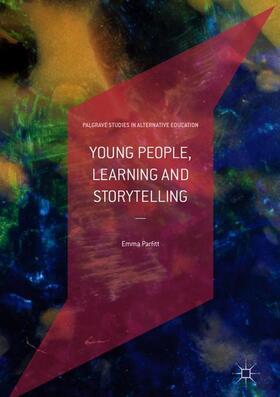 Parfitt |  Young People, Learning and Storytelling | Buch |  Sack Fachmedien